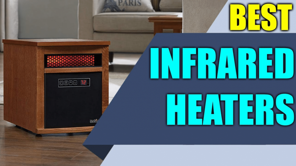 Top Best Infrared Heater 2020