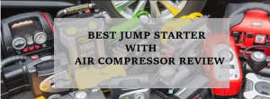 best jump starter with air compressor