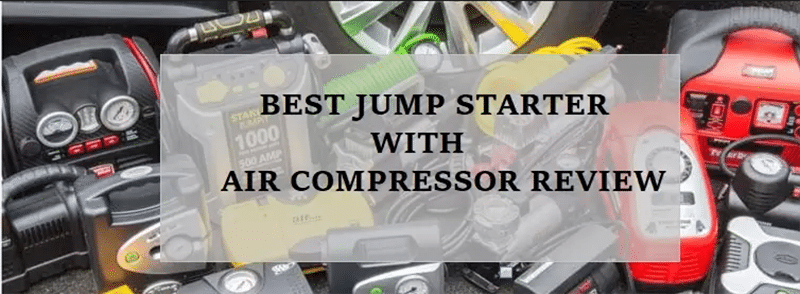 best jump starter with air compressor